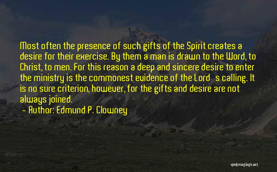 Gifts Of The Spirit Quotes By Edmund P. Clowney