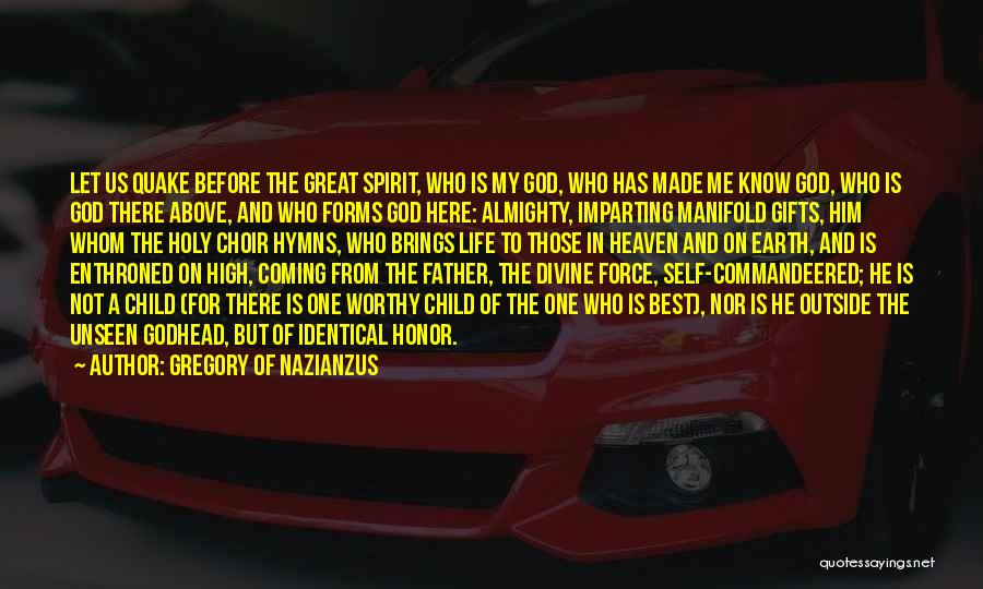 Gifts Of The Spirit Quotes By Gregory Of Nazianzus