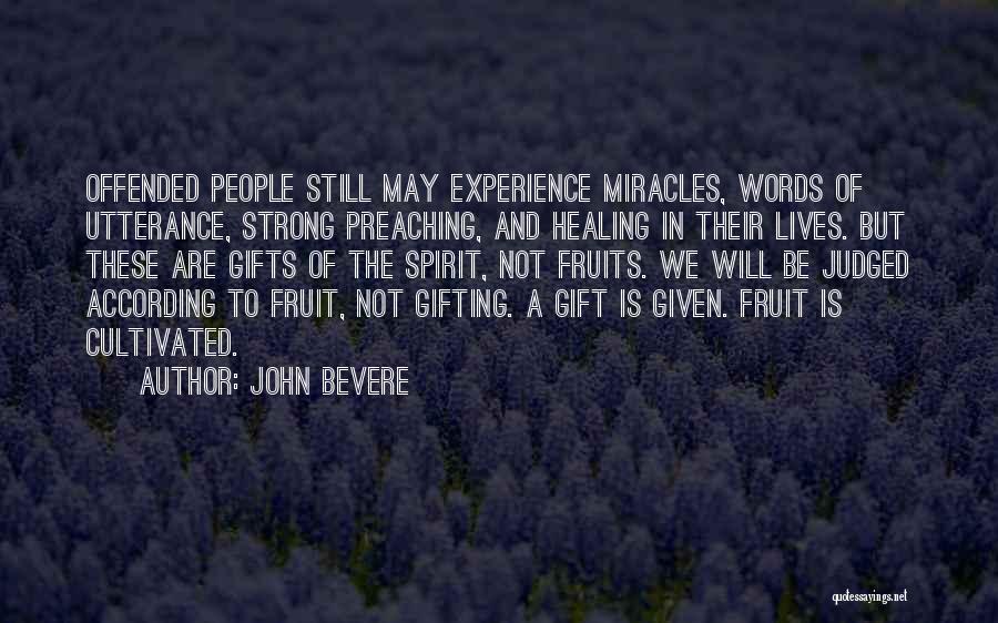 Gifts Of The Spirit Quotes By John Bevere