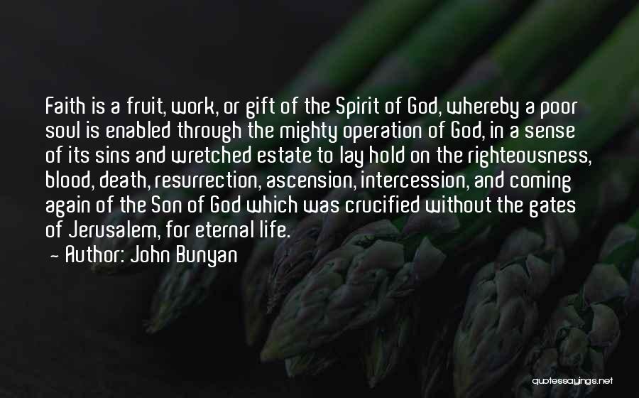 Gifts Of The Spirit Quotes By John Bunyan