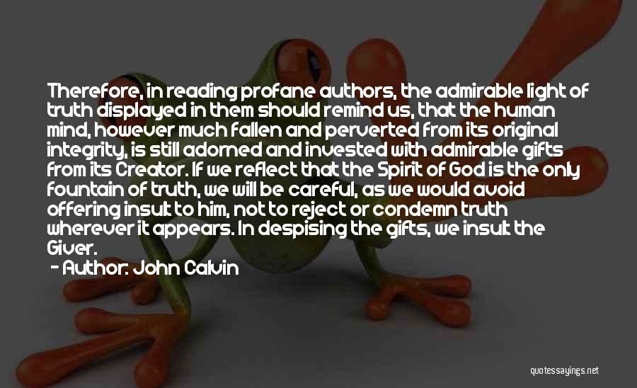 Gifts Of The Spirit Quotes By John Calvin