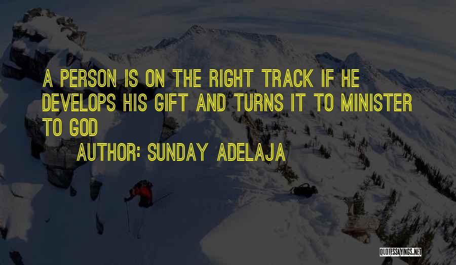 Gifts Of The Spirit Quotes By Sunday Adelaja