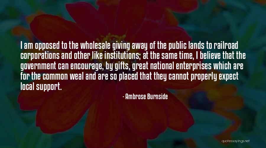 Gifts Of Time Quotes By Ambrose Burnside