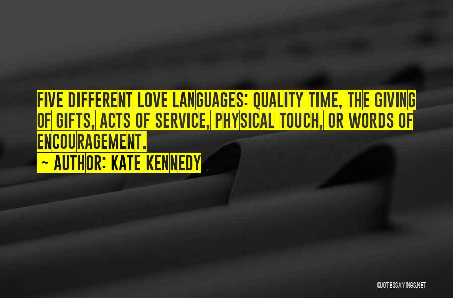 Gifts Of Time Quotes By Kate Kennedy
