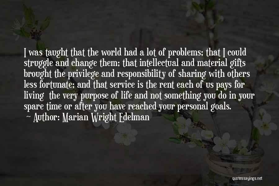 Gifts Of Time Quotes By Marian Wright Edelman