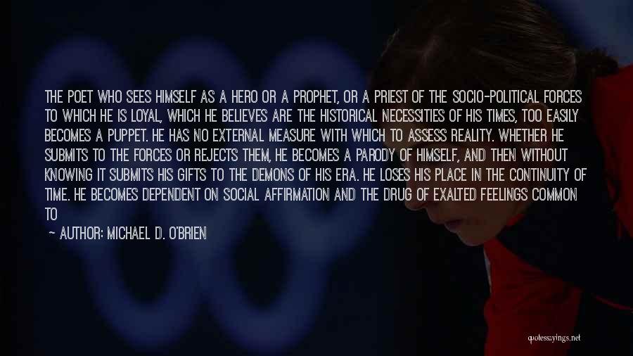 Gifts Of Time Quotes By Michael D. O'Brien