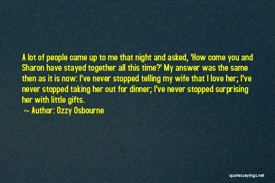 Gifts Of Time Quotes By Ozzy Osbourne