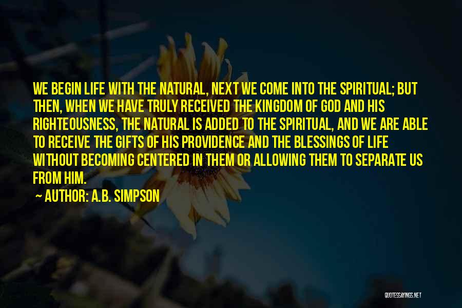 Gifts Received Quotes By A.B. Simpson