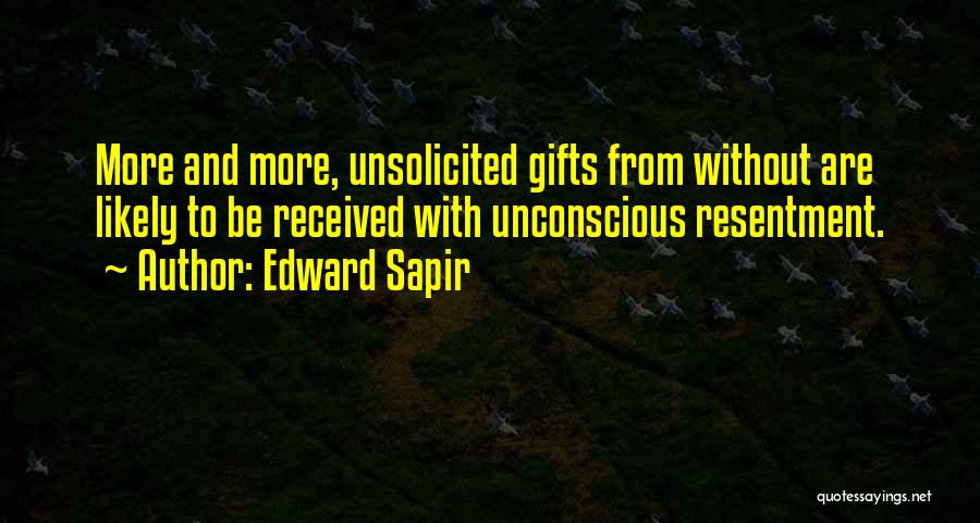 Gifts Received Quotes By Edward Sapir