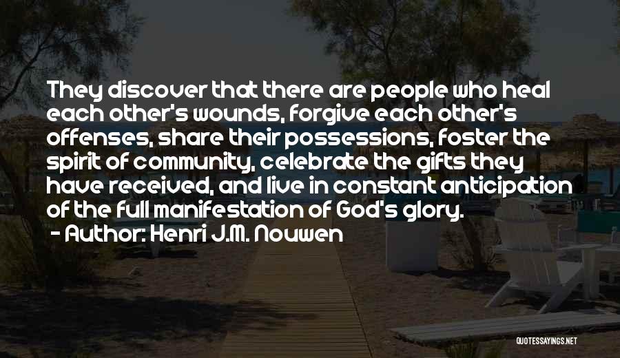 Gifts Received Quotes By Henri J.M. Nouwen