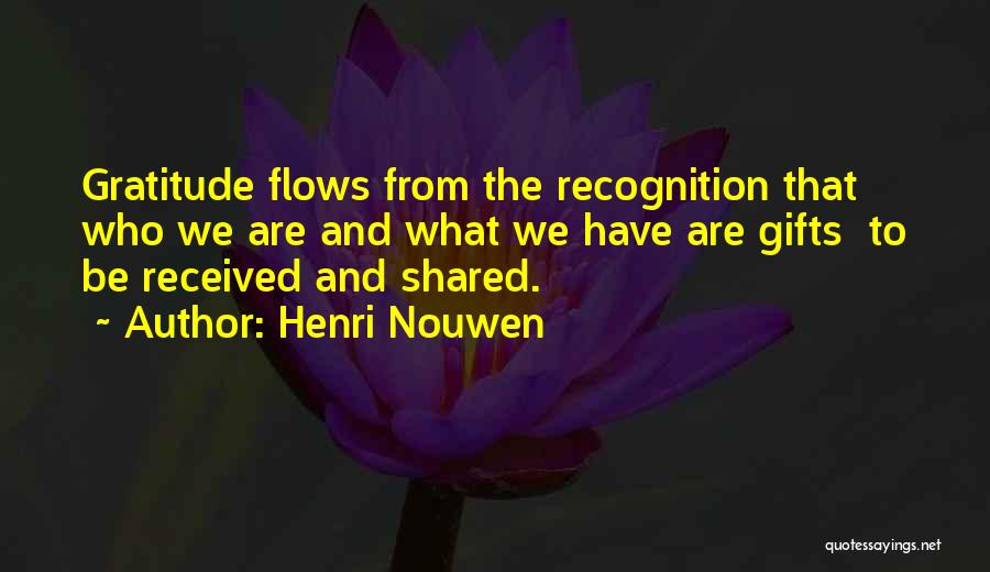 Gifts Received Quotes By Henri Nouwen