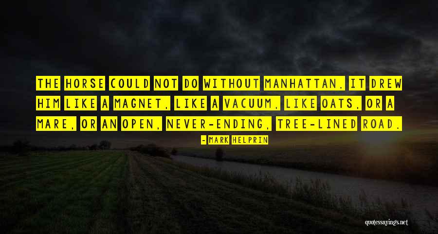 Gifts Therapy Quotes By Mark Helprin Gifts Therapy Quotes By Mark Helprin