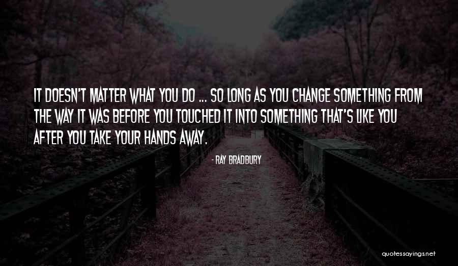 Gigantism Treatment Quotes By Ray Bradbury Gigantism Treatment Quotes By Ray Bradbury