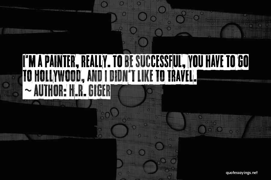 Giger Quotes By H.R. Giger