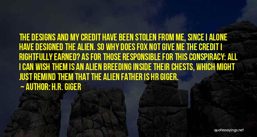 Giger Quotes By H.R. Giger