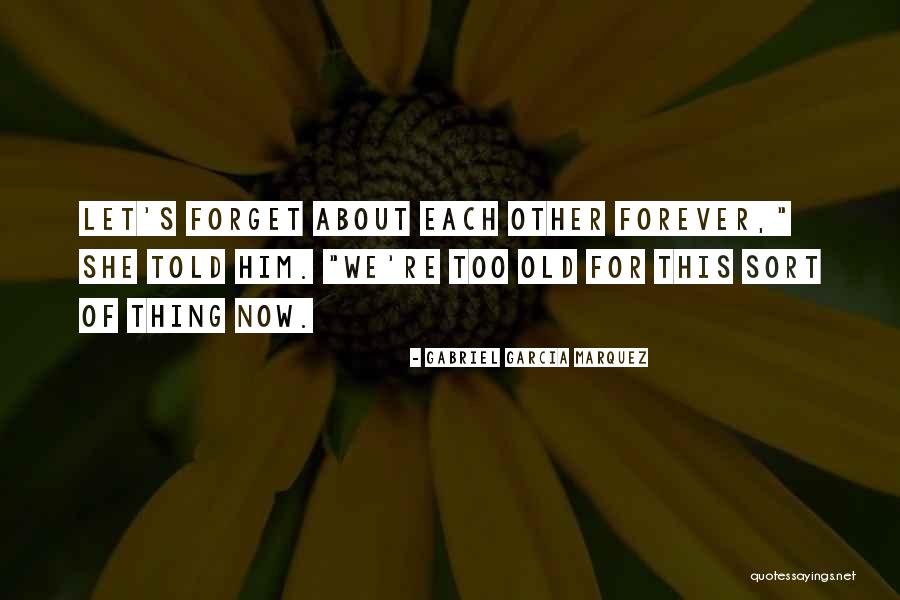 Gigglebrooks Quotes By Gabriel Garcia Marquez Gigglebrooks Quotes By Gabriel Garcia Marquez