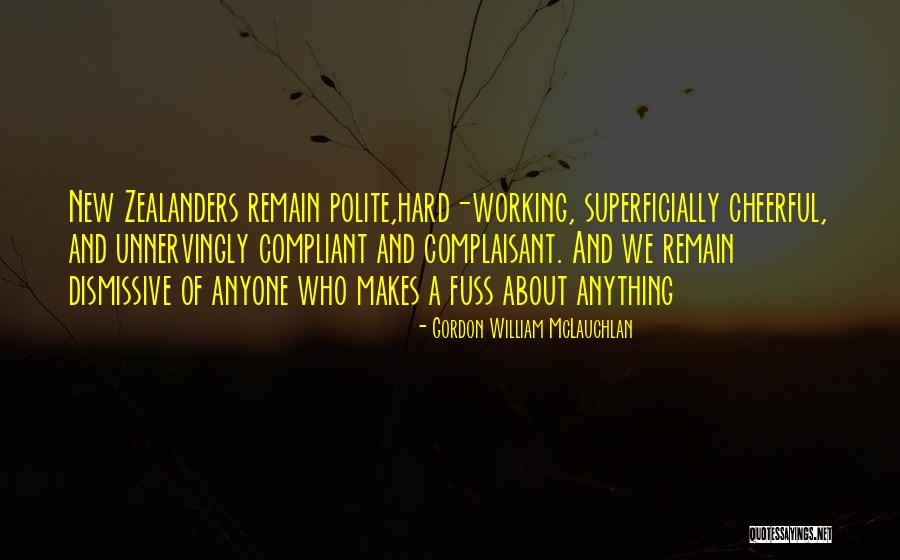 Gigglebrooks Quotes By Gordon William McLauchlan Gigglebrooks Quotes By Gordon William McLauchlan