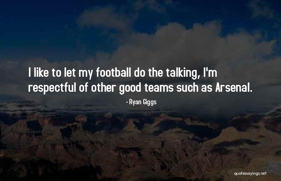 Giggs Ryan Quotes By Ryan Giggs Giggs Ryan Quotes By Ryan Giggs