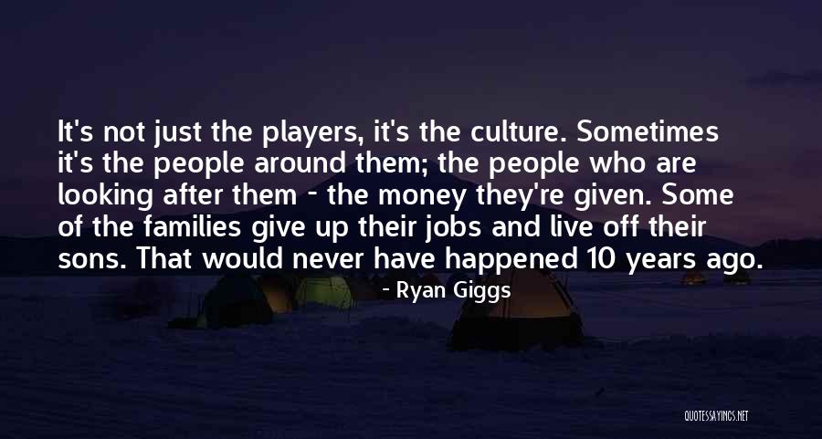 Giggs Ryan Quotes By Ryan Giggs Giggs Ryan Quotes By Ryan Giggs
