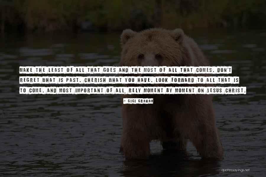 Gigi Graham Quotes 1981136 Gigi Graham Quotes 1981136