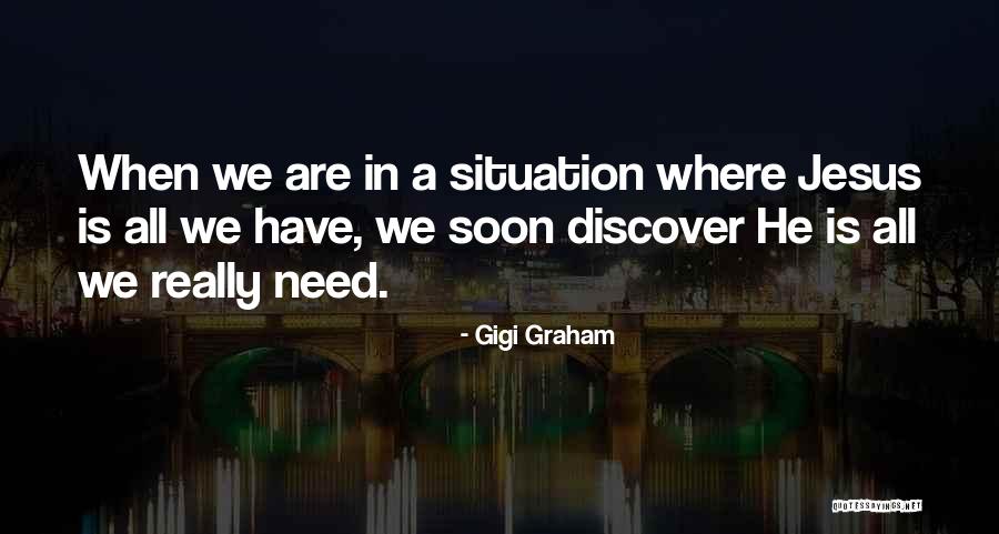 Gigi Graham Quotes 2087658 Gigi Graham Quotes 2087658