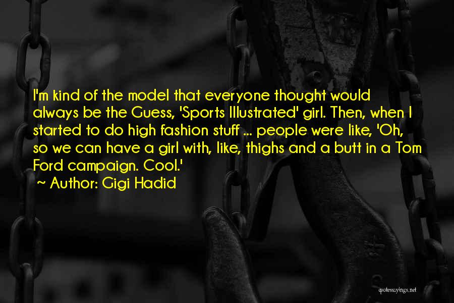 Gigi Hadid Quotes 1986314