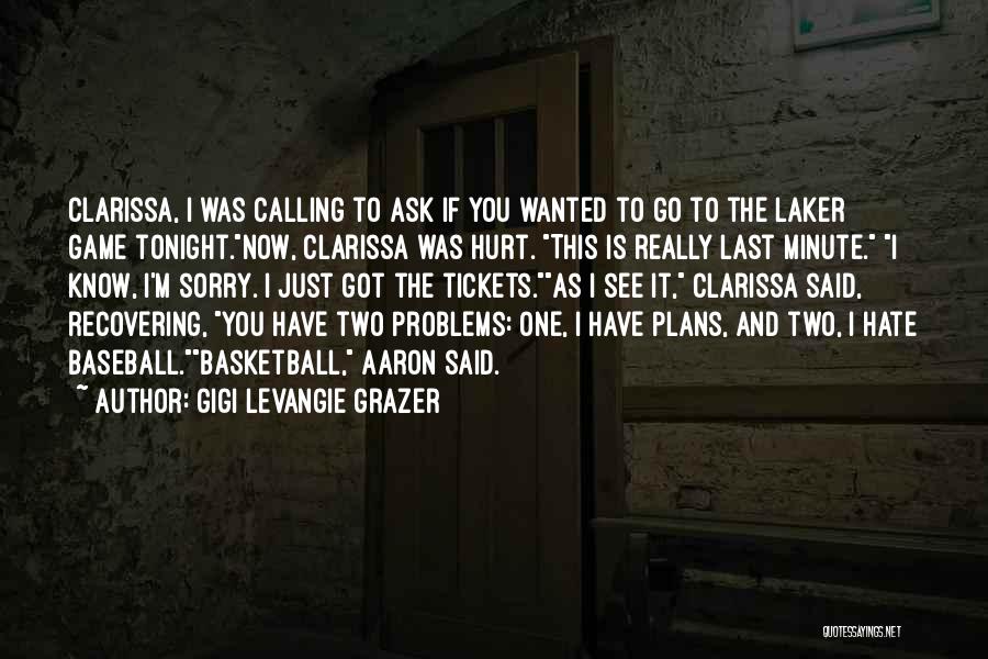 Gigi Levangie Grazer Quotes 1058010