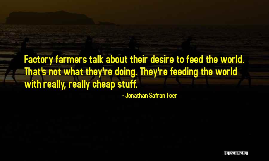Gigler Mechatronik Quotes By Jonathan Safran Foer Gigler Mechatronik Quotes By Jonathan Safran Foer