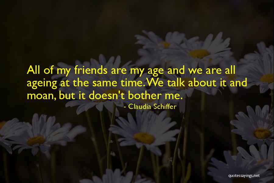 Gigliottis Quotes By Claudia Schiffer