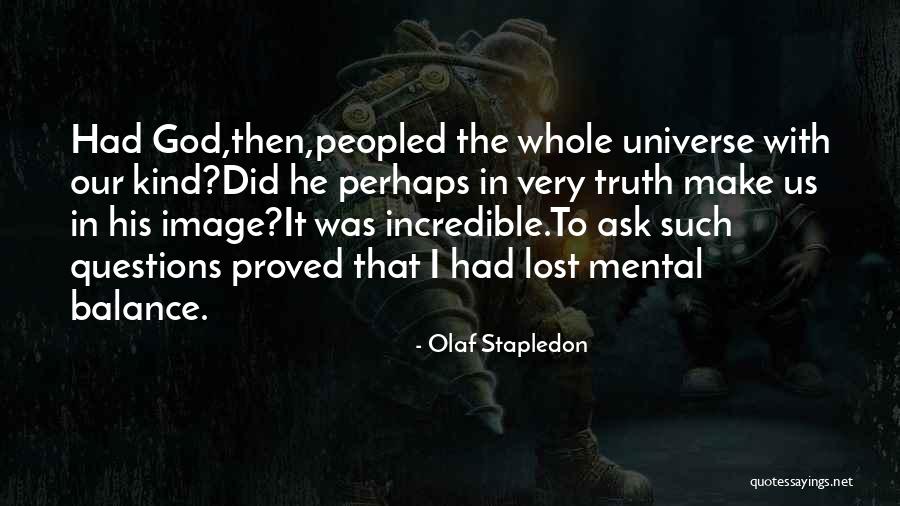Gigliottis Utica Quotes By Olaf Stapledon Gigliottis Utica Quotes By Olaf Stapledon