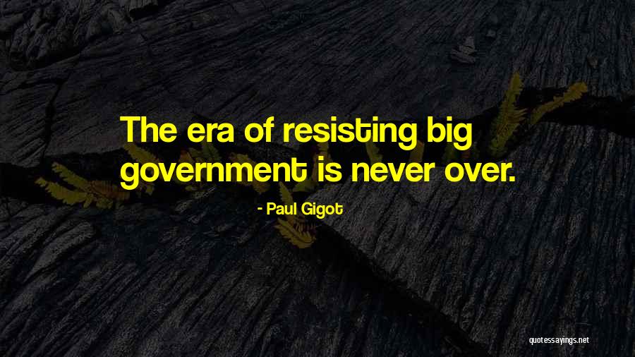 Gigot Quotes By Paul Gigot Gigot Quotes By Paul Gigot