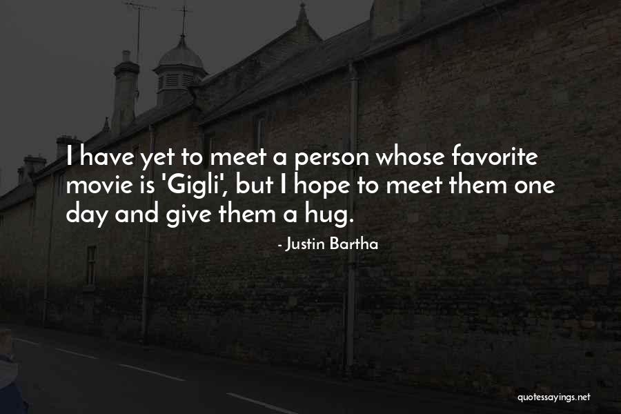 Giioo Quotes By Justin Bartha Giioo Quotes By Justin Bartha