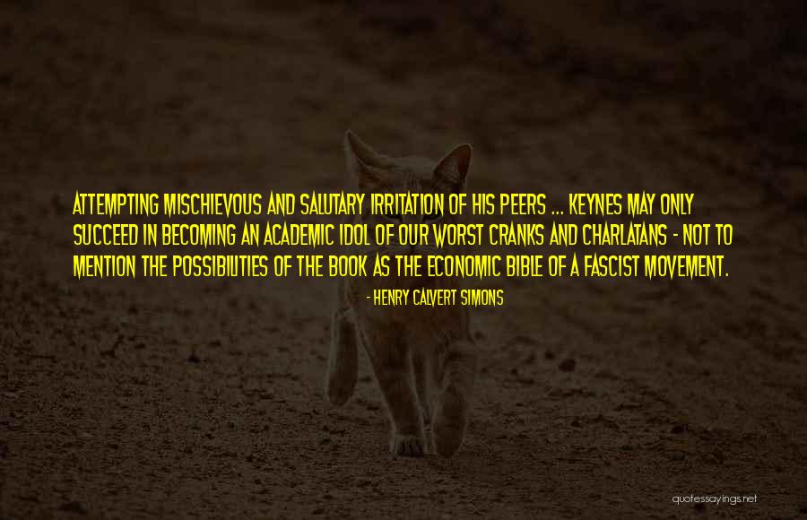 Gijs Blom Quotes By Henry Calvert Simons Gijs Blom Quotes By Henry Calvert Simons