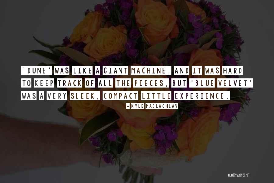 Gijsbertus De Lange Quotes By Kyle MacLachlan Gijsbertus De Lange Quotes By Kyle MacLachlan