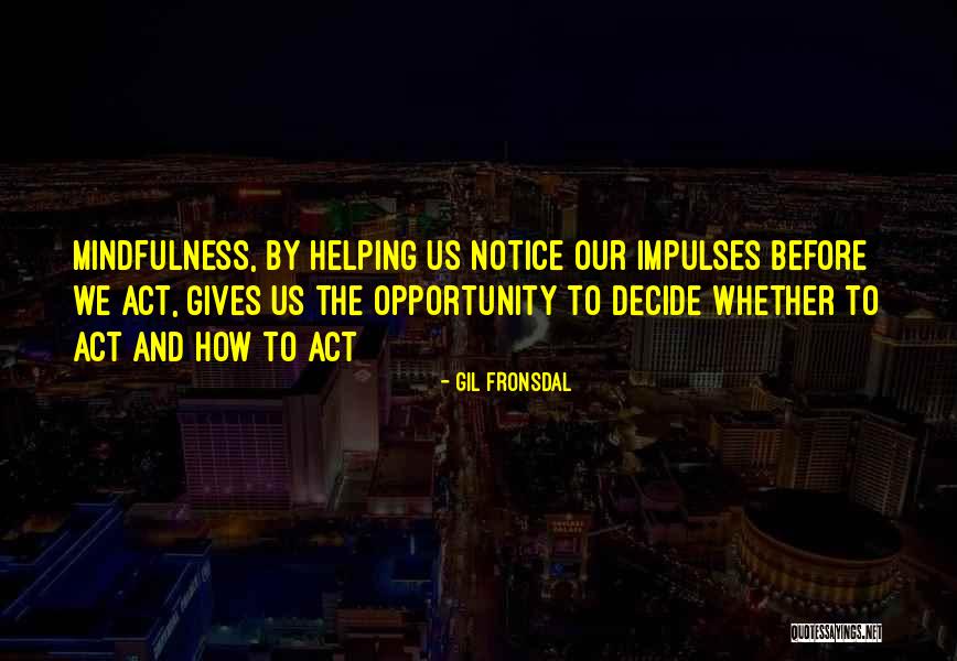 Gil Fronsdal Quotes 905951 Gil Fronsdal Quotes 905951