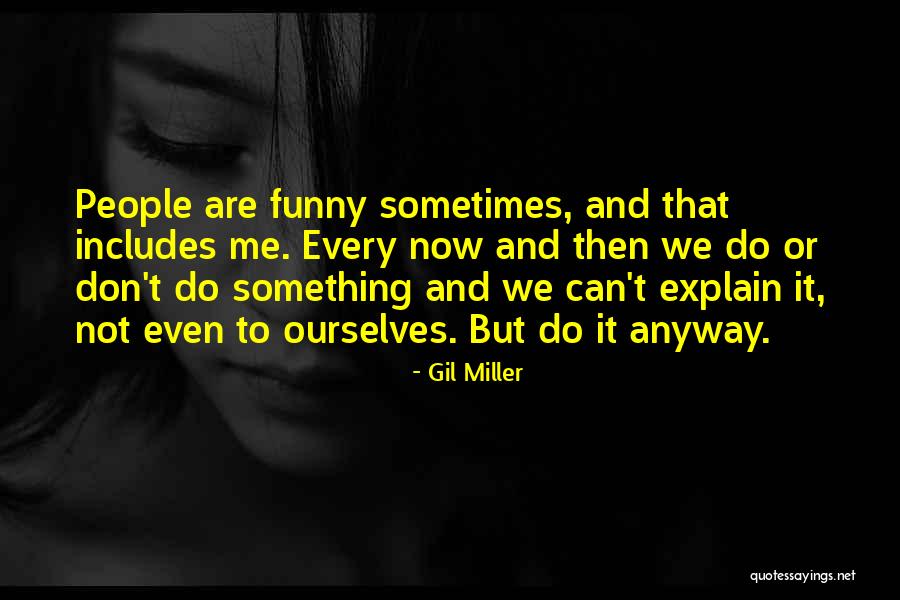 Gil-galad Quotes By Gil Miller Gil-galad Quotes By Gil Miller