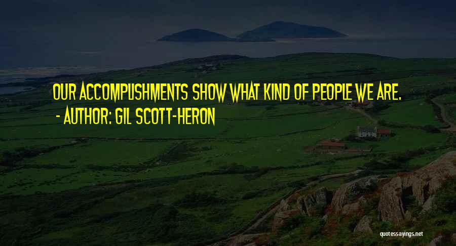 Gil Heron Scott Quotes By Gil Scott-Heron