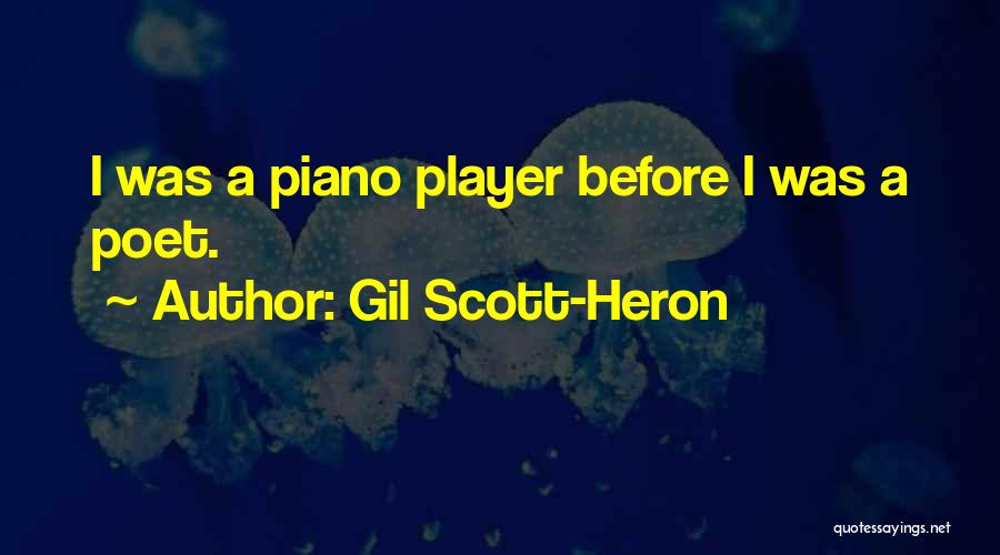 Gil Heron Scott Quotes By Gil Scott-Heron