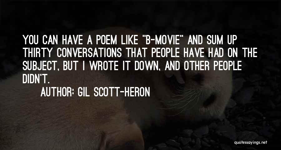 Gil Heron Scott Quotes By Gil Scott-Heron