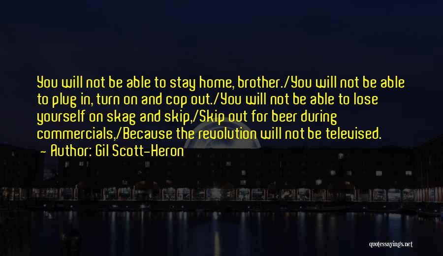 Gil Heron Scott Quotes By Gil Scott-Heron