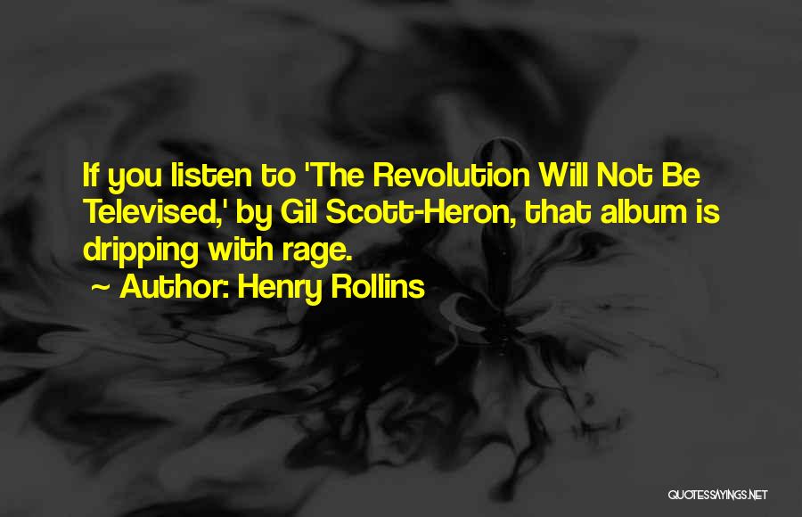 Gil Heron Scott Quotes By Henry Rollins