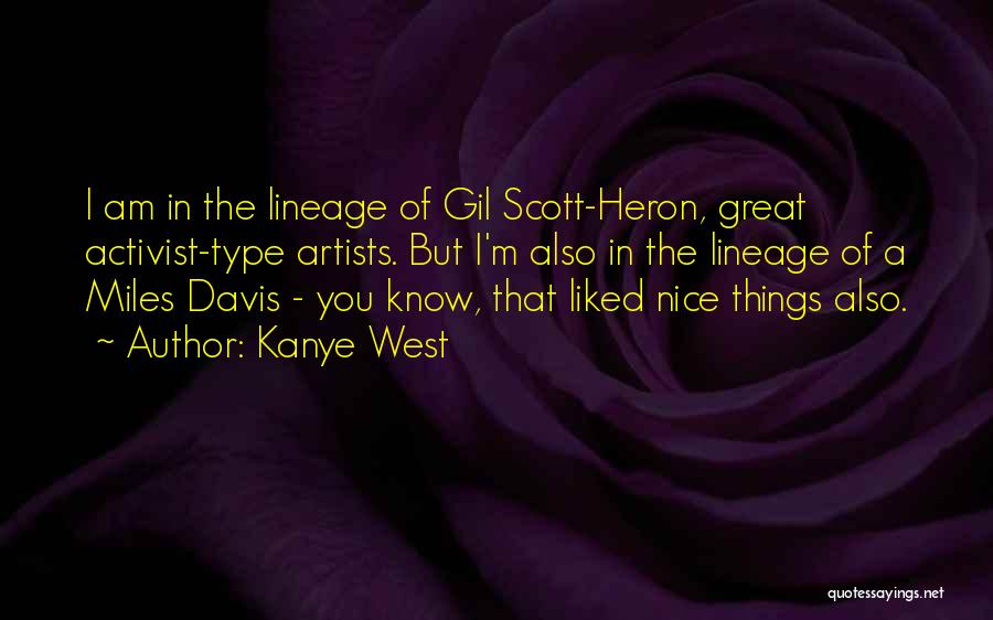 Gil Heron Scott Quotes By Kanye West