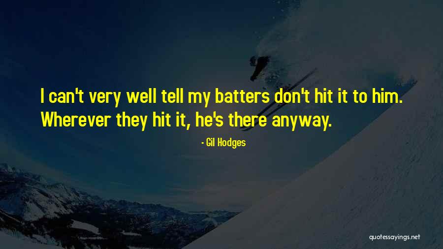 Gil Hodges Quotes 823438 Gil Hodges Quotes 823438