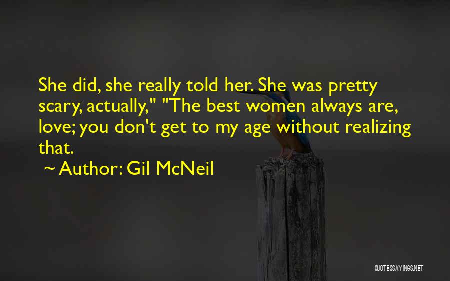 Gil McNeil Quotes 1067156