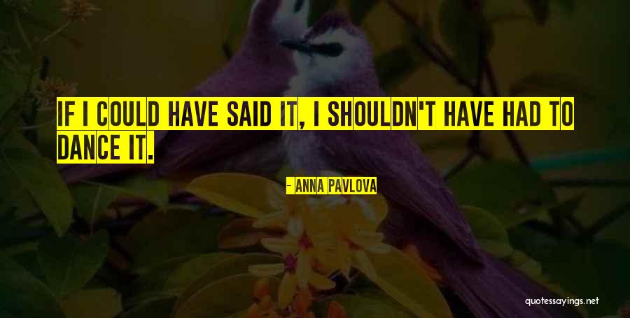 Gila Monster Quotes By Anna Pavlova