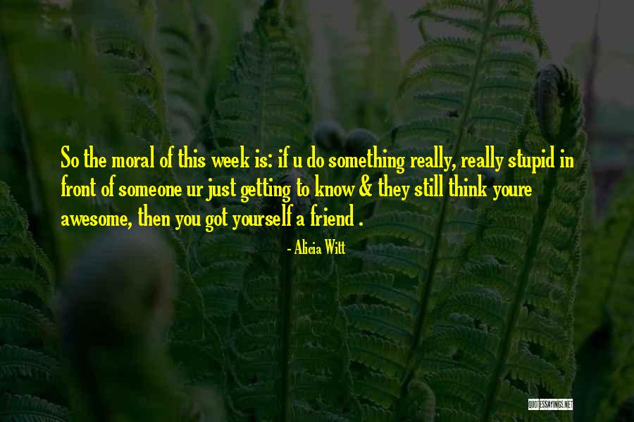 Gila Shikwa Quotes By Alicia Witt