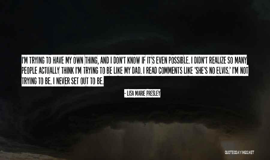 Giladi Podiatrist Quotes By Lisa Marie Presley Giladi Podiatrist Quotes By Lisa Marie Presley