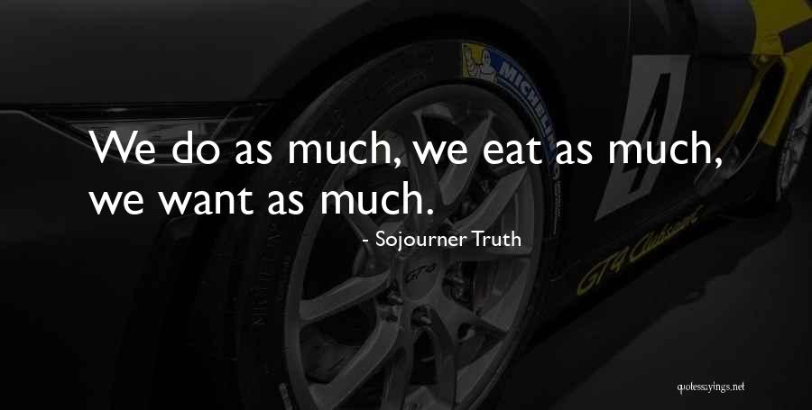 Gilappi Quotes By Sojourner Truth