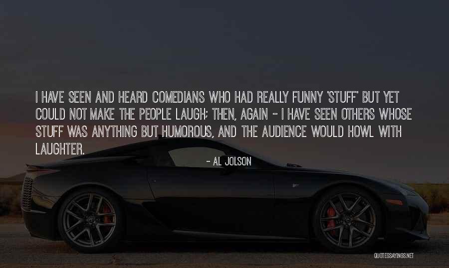 Gilardino 2006 Quotes By Al Jolson Gilardino 2006 Quotes By Al Jolson