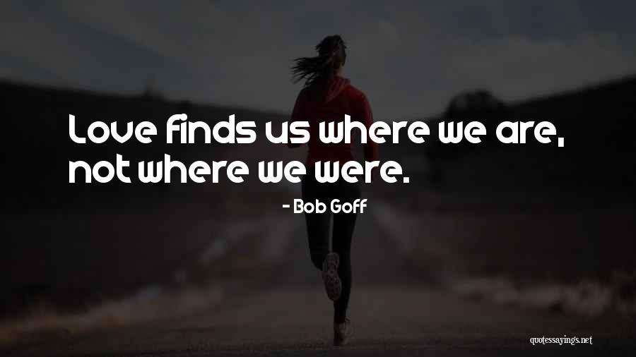 Gilardoni Kit Quotes By Bob Goff Gilardoni Kit Quotes By Bob Goff